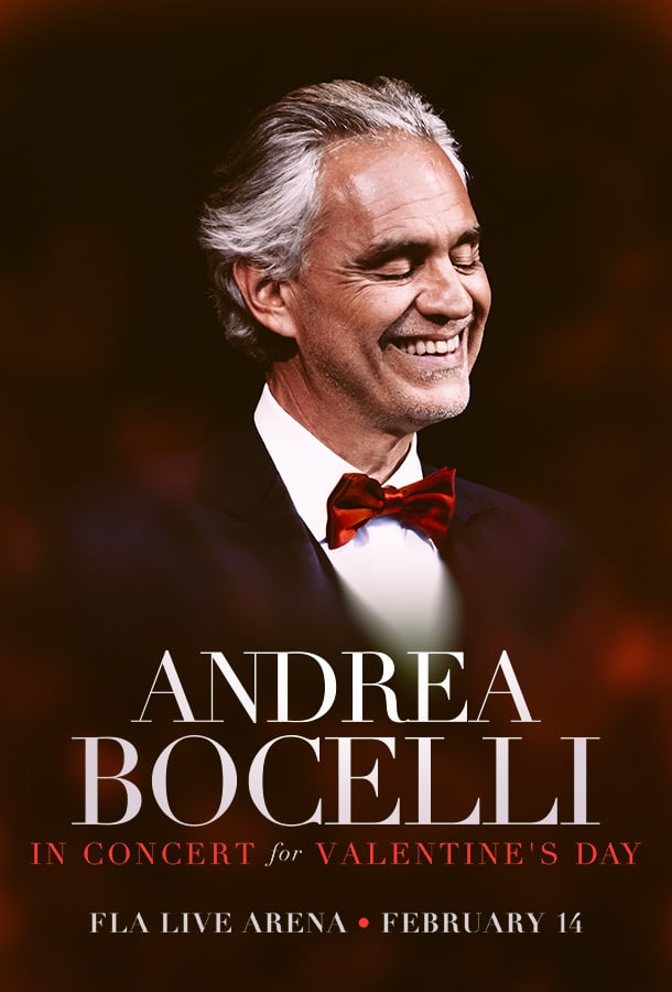 Andrea Bocelli In Concert for Valentine's Day - FLA Live Arena - February 14 (Image shows Andrea Bocelli in Suit with Red Bowtie in front of faded red background)