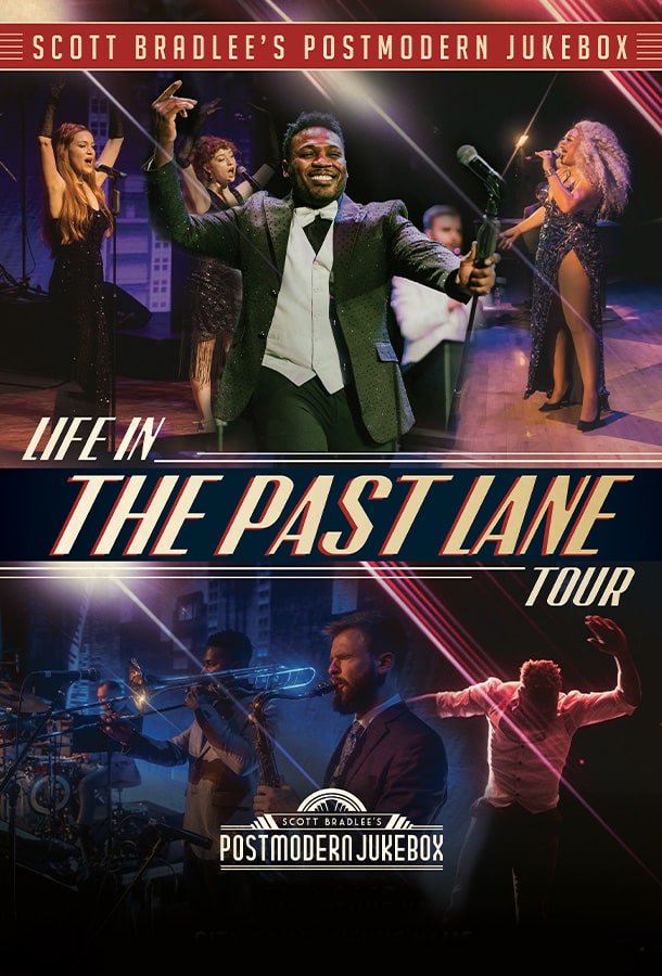 Poster reading Scott Bradlee's Post Modern Jukebox: Life In The Past Lane Tour with performers on stage