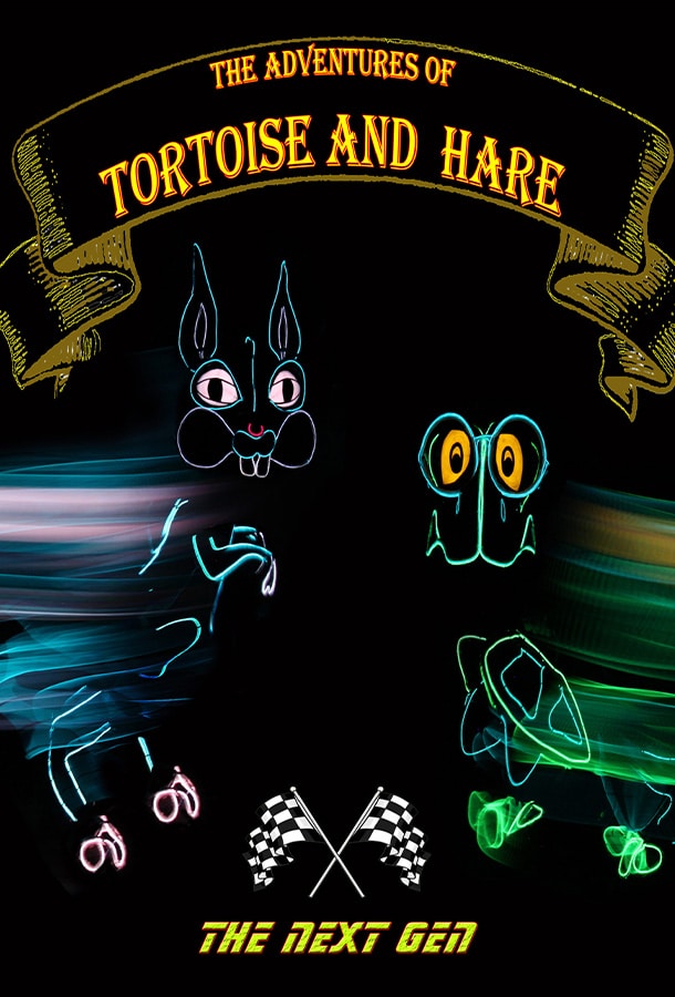 Poster reading The Adventure of Tortoise and Hare: The Next Gen with neon line drawing of Tortoise and Hare.