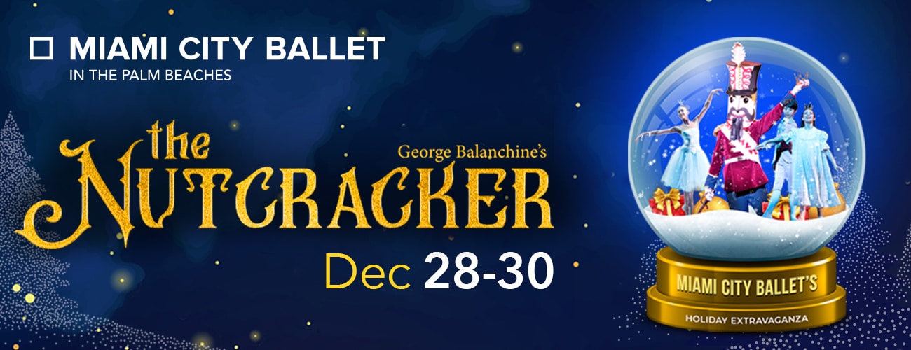 Miami City Ballet Presents George Balanchine’s The Nutcracker®