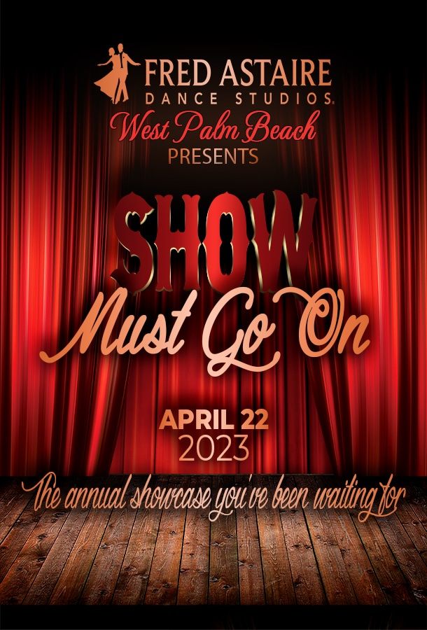Fred Astaire Dance Studios – West Palm Beach  Presents  The Show Must Go On Showcase