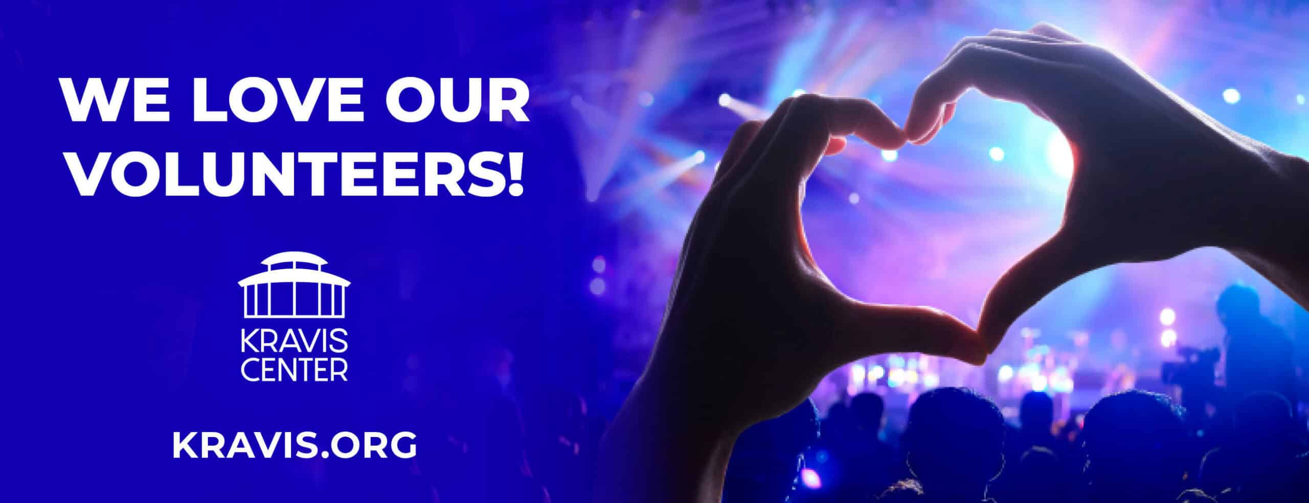 WE LOVE OUR VOLUNTEERS!