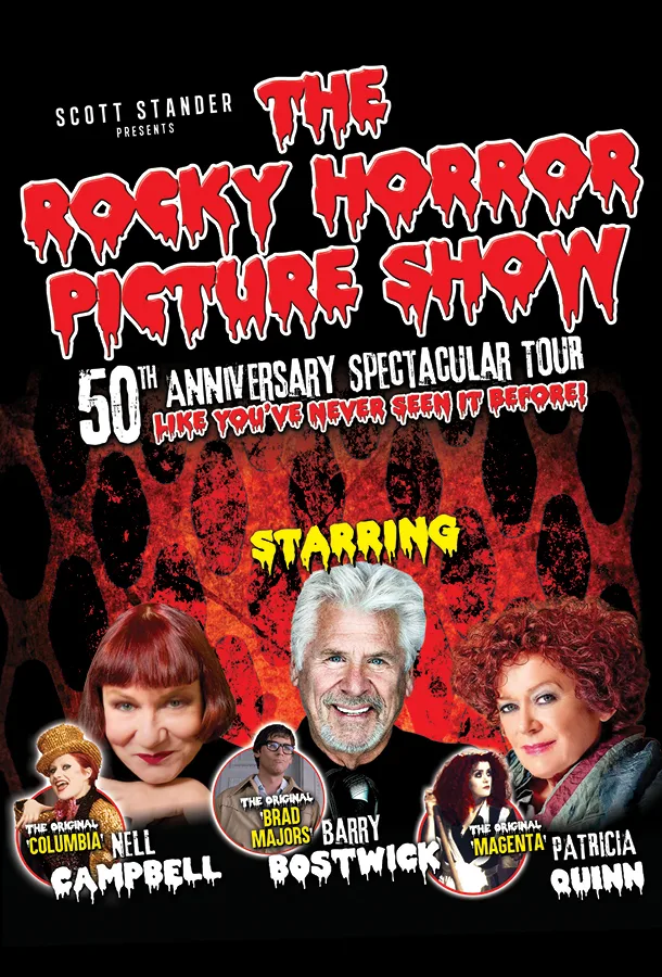 Red and white text above reads "Scott Stander presents The Rocky Horror Picture Show 50th Anniversary Spectacular Tour Like You've Never Seen It Before" with Nell Cambell, Barry Bostwick and Patricia Quinn's names and headshots below.