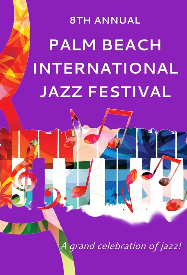 White text reads: "8th Annual Palm Beach International Jazz Festival, a grand celebration of jazz!" with colourful art-renderings of music notes and palm fronds.