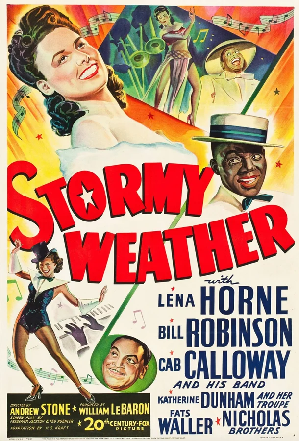 Drawn colourful poster with images of several characters for "Stormy Weather with Lena Horne, Bill Robinson, Cab Calloway and his band, Katherine Dunham and her troupe, Fats Waller and Nicholas Brothers".