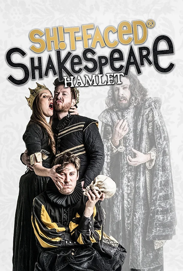 SH!T-FACED SHAKESPEARE®: HAMLET