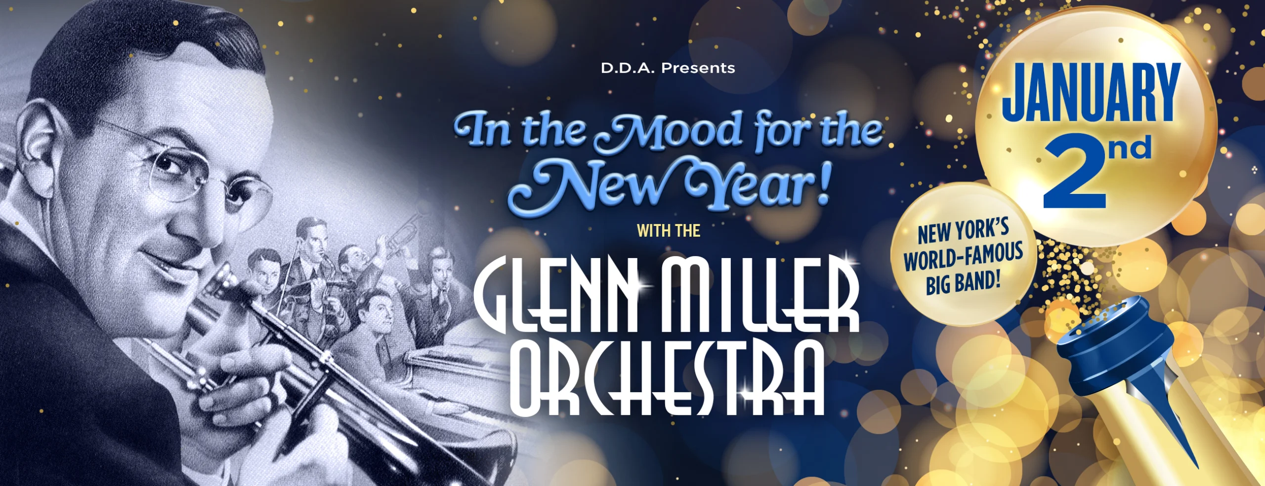 <center> D.D.A PRESENTS THE GLENN MILLER ORCHESTRA </BR> IN THE MOOD FOR THE NEW YEAR </center>