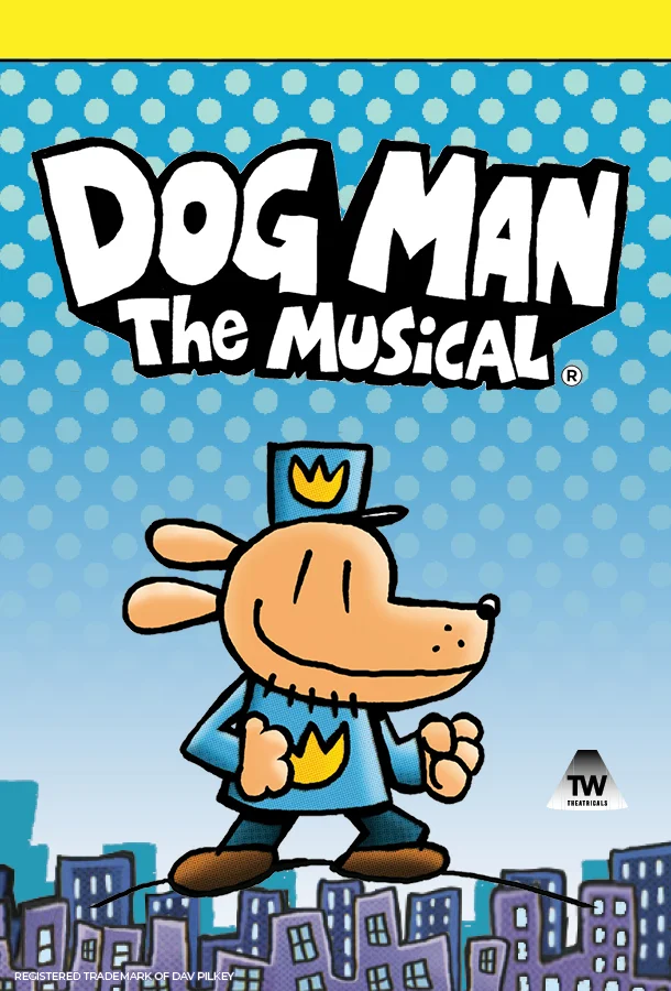 DOG MAN: THE MUSICAL