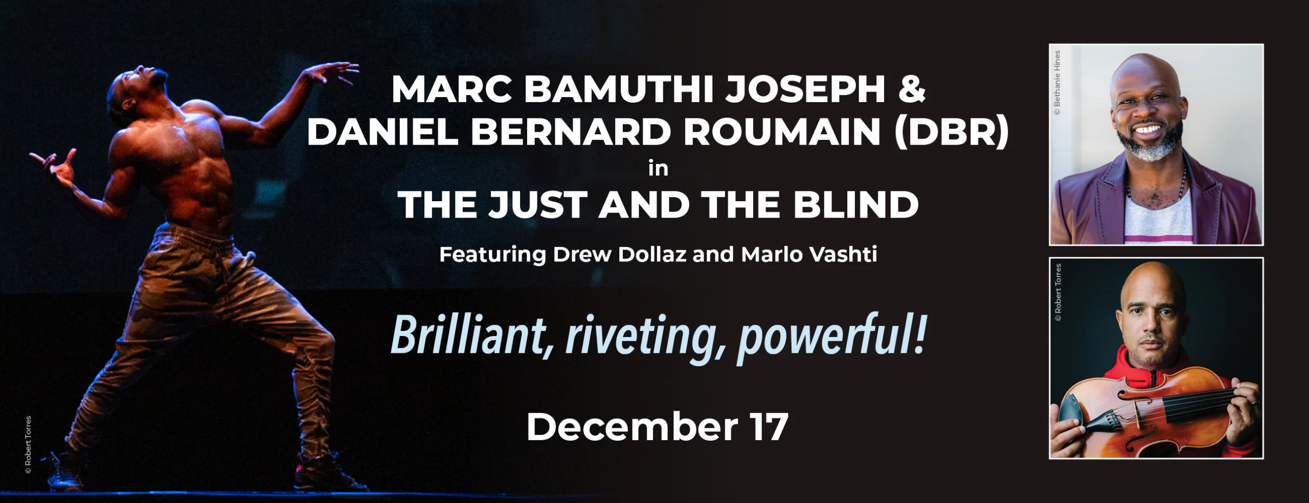 THE JUST AND THE BLIND: MARC BAMUTHI JOSEPH & DANIEL BERNARD ROUMAIN