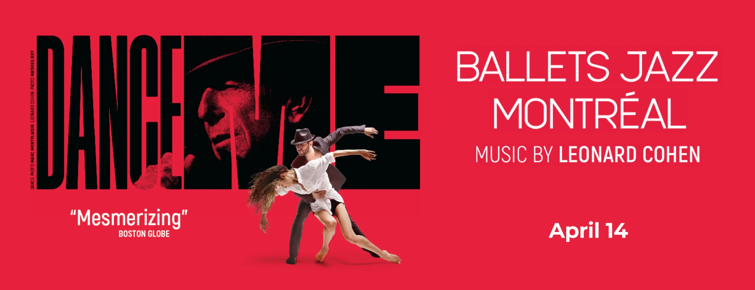 BALLETS JAZZ MONTRÉAL: DANCE ME – THE MUSIC OF LEONARD COHEN