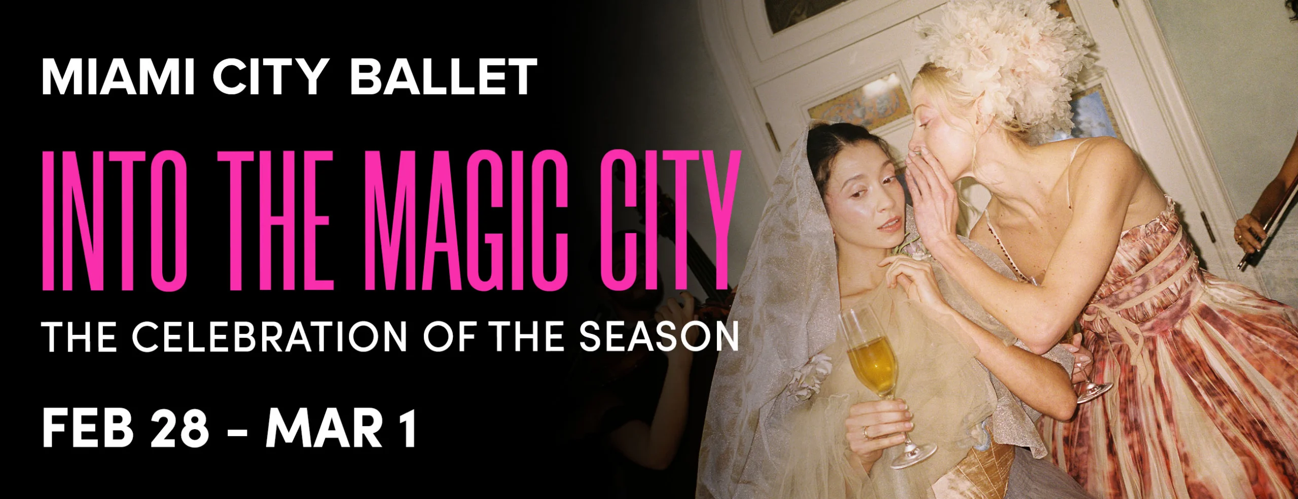 MIAMI CITY BALLET </br> PRESENTS </br> INTO THE MAGIC CITY
