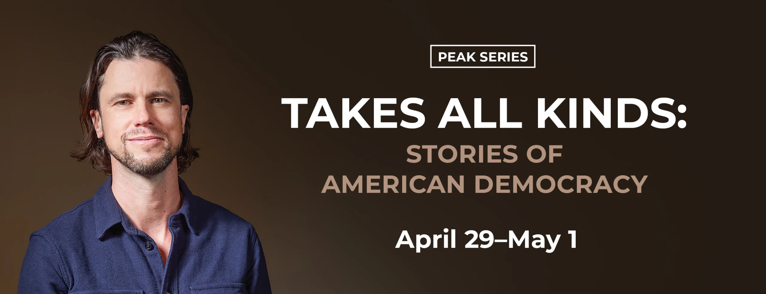 TAKES ALL KINDS: STORIES OF AMERICAN DEMOCRACY