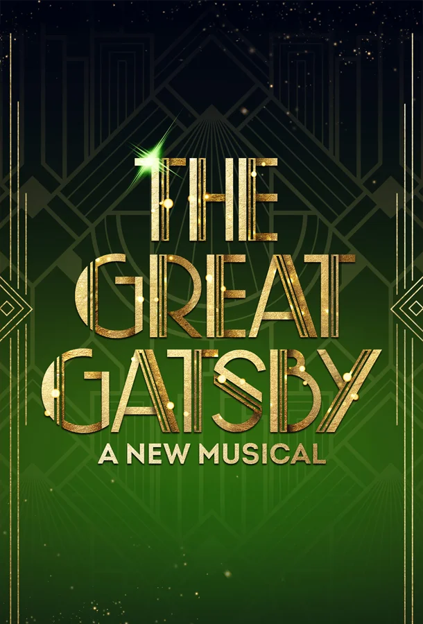 The Great Gatsby A New Musical.