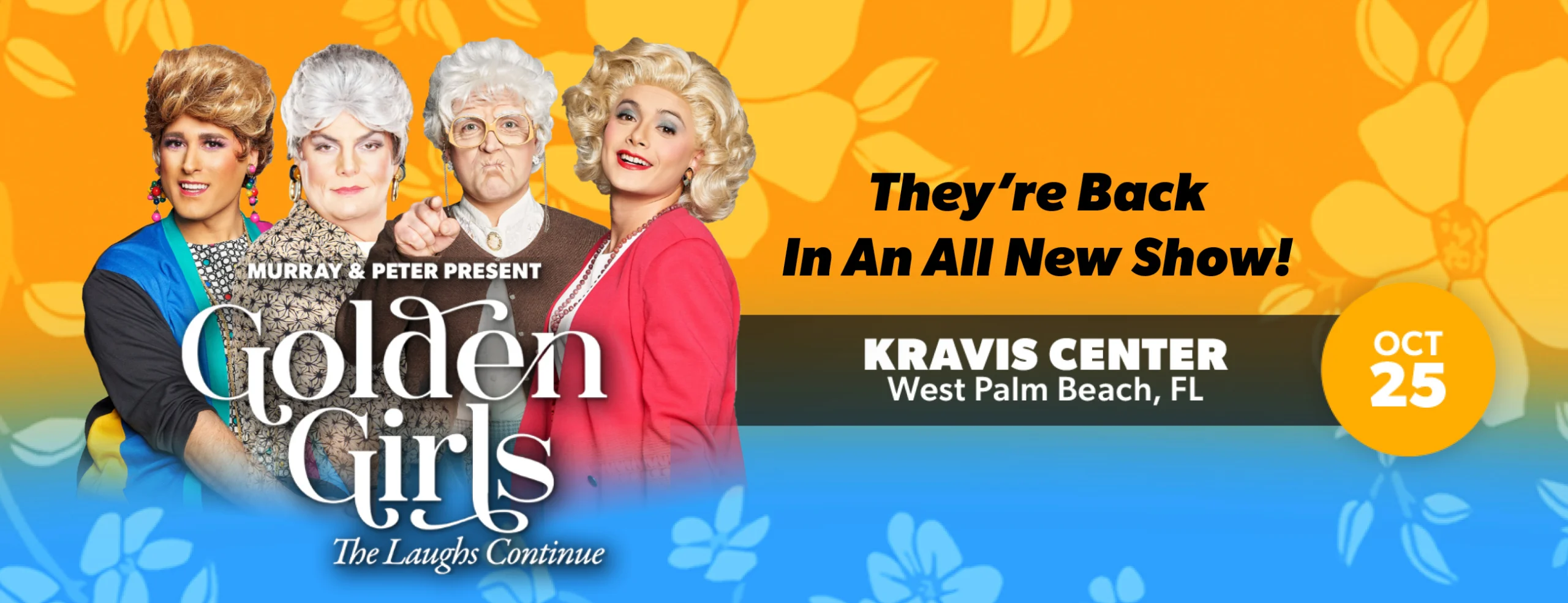 GOLDEN GIRLS: THE LAUGHS CONTINUE