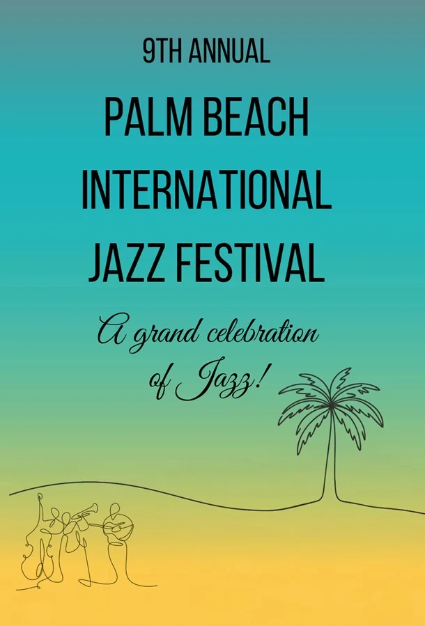 9th Annual Palm Beach International Jazz Festival promotional artwork featuring a tropical-inspired design with jazz musician illustrations, a palm tree, and vibrant blue and gold colors.