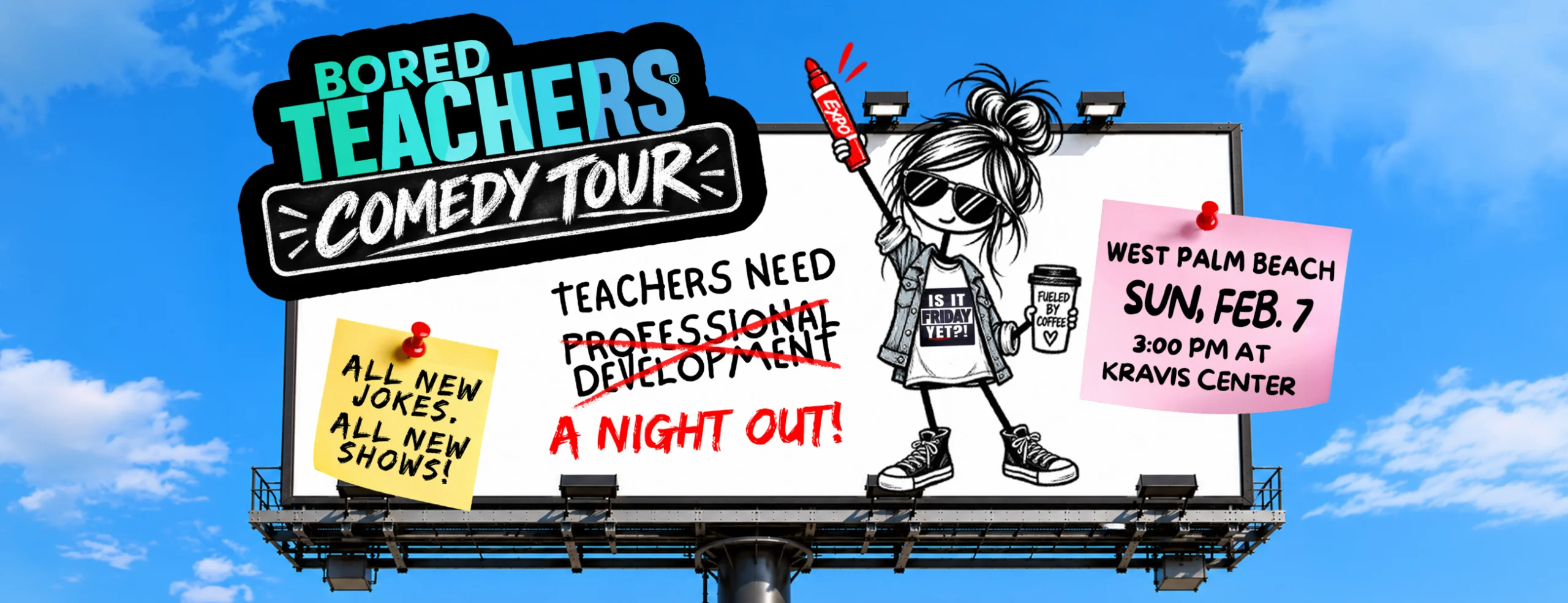 BORED TEACHERS: </br> "IS IT FRIDAY YET?!" COMEDY TOUR