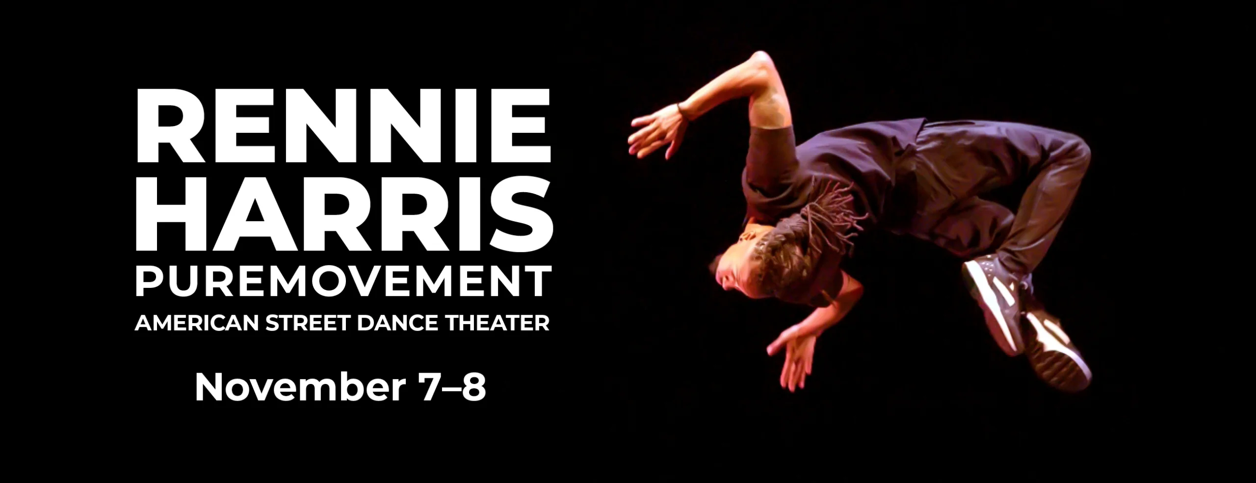 RENNIE HARRIS PUREMOVEMENT </br> AMERICAN STREET DANCE THEATER